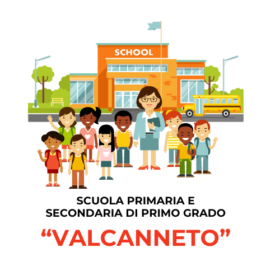 SCUOLA PRIMARIA E SECONDARIA DI PRIMO GRADO VALCANNETO